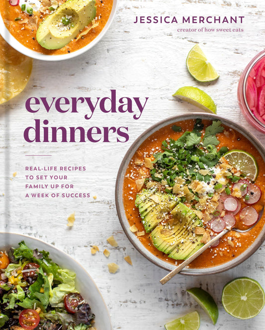 Everyday Dinners: Real-Life Recipes to Set Your Family Up for a Week of Success: A Cookbook - 996