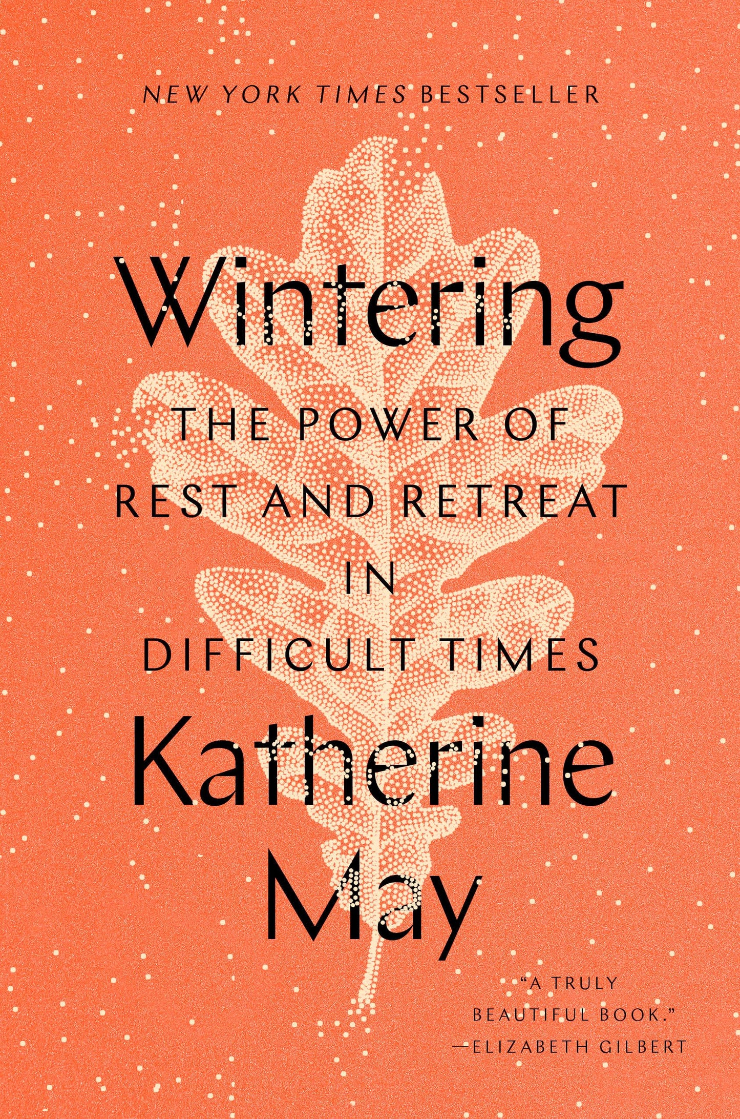 Wintering: The Power of Rest and Retreat in Difficult Times - 3571