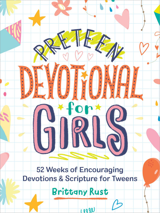 Preteen Devotional for Girls: 52 Weeks of Encouraging Devotions and Scripture for Tweens - 1816
