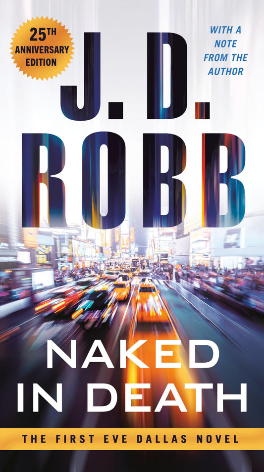 Naked in Death: 25th Anniversary Edition - 9425