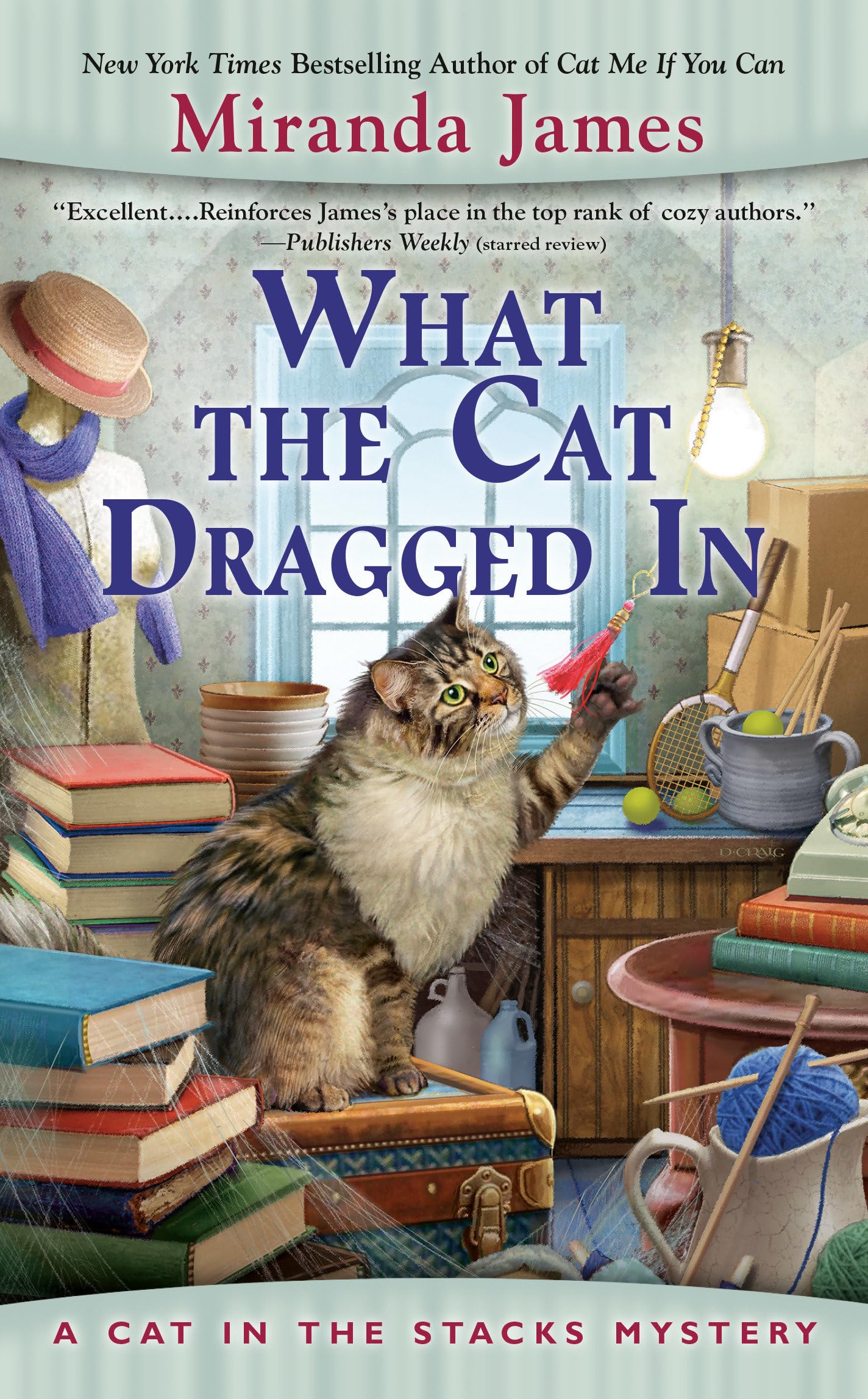 What the Cat Dragged In (Cat in the Stacks Mystery) - 4389