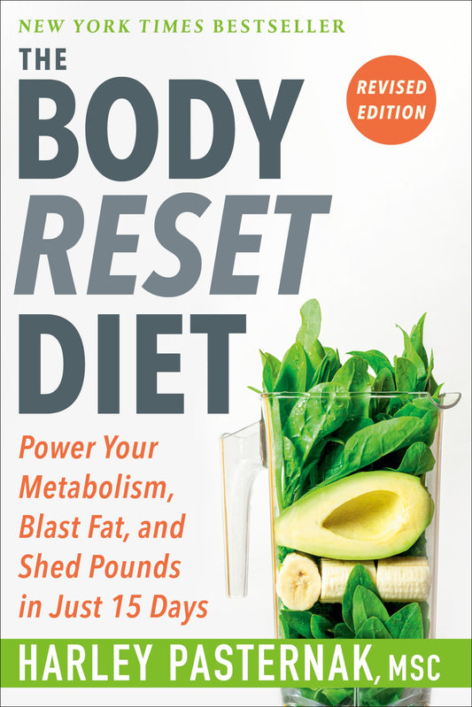 The Body Reset Diet, Revised Edition: Power Your Metabolism, Blast Fat, and Shed Pounds in Just 15 Days - 7986