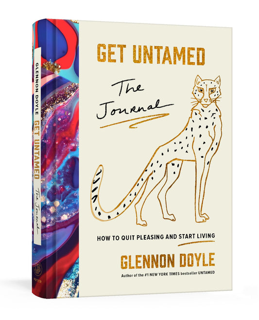 Get Untamed: The Journal (How to Quit Pleasing and Start Living) - 1565