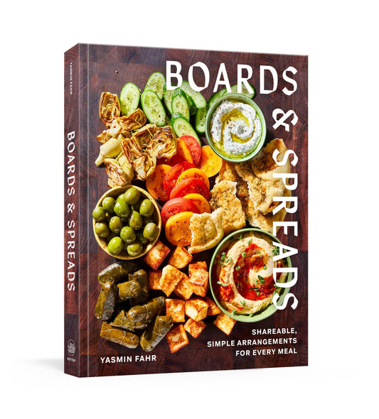 Boards and Spreads: Shareable, Simple Arrangements for Every Meal - 682