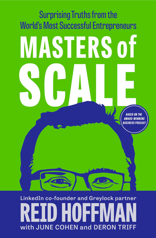 Masters of Scale: Surprising Truths from the World's Most Successful Entrepreneurs - 8026