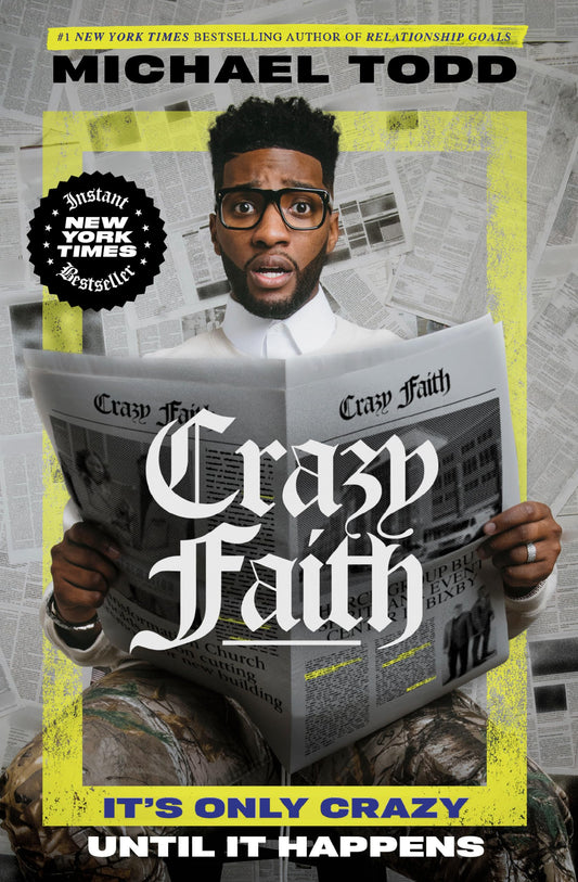 Crazy Faith: It's Only Crazy Until It Happens - 2670