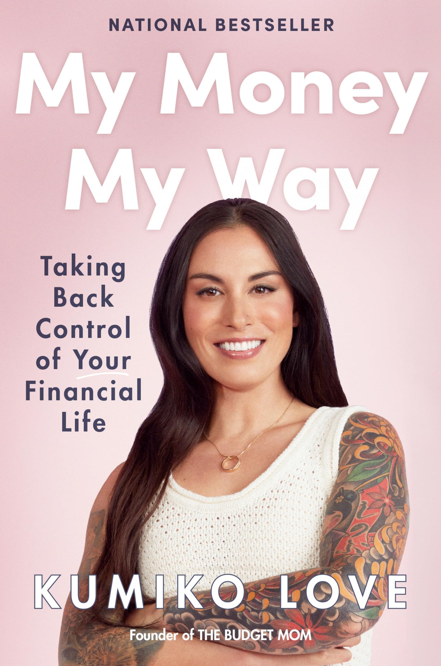 My Money My Way: Taking Back Control of Your Financial Life - 6405