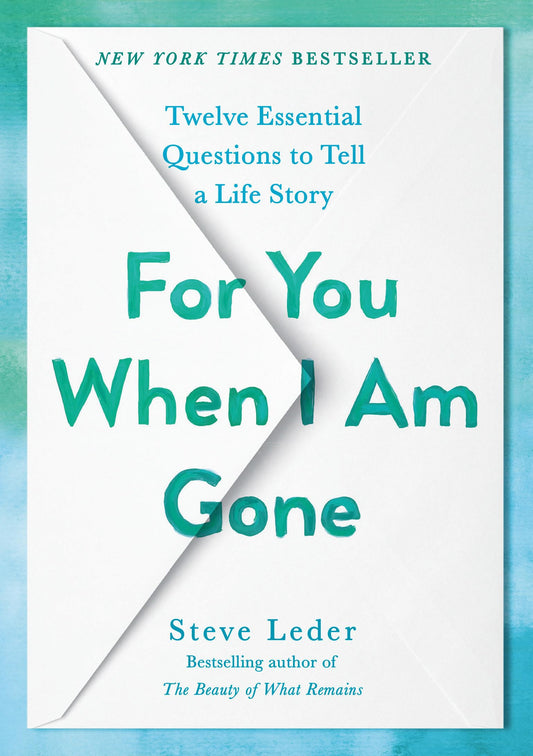 For You When I Am Gone: Twelve Essential Questions to Tell a Life Story - 1382