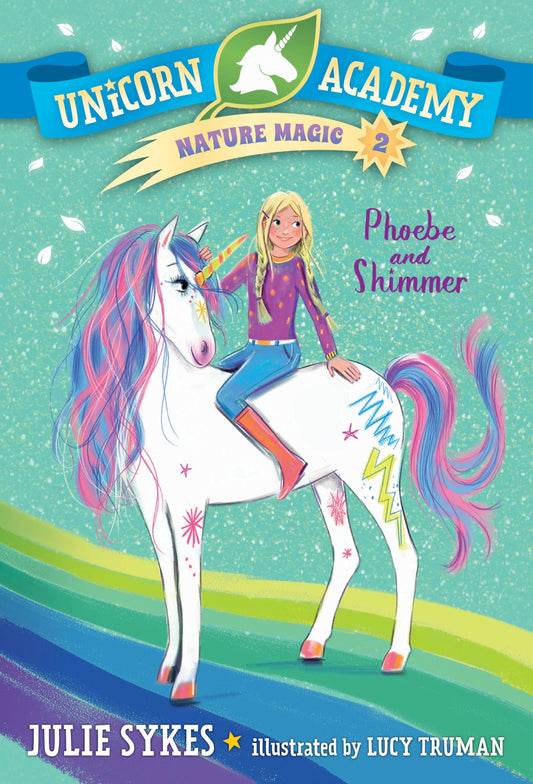 Unicorn Academy Nature Magic #2: Phoebe and Shimmer - 1876