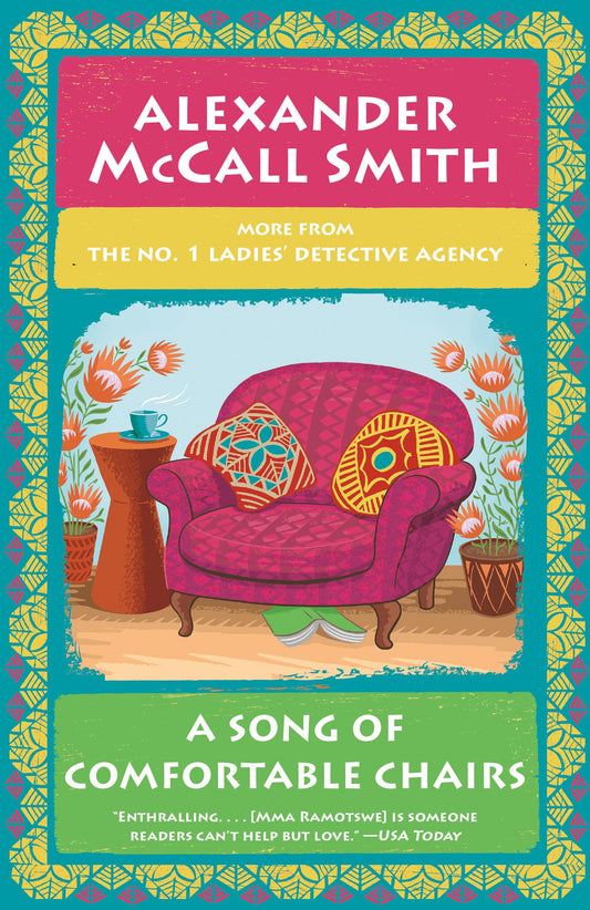 A Song of Comfortable Chairs: No. 1 Ladies' Detective Agency (23) (No. 1 Ladies' Detective Agency Series) - 5016