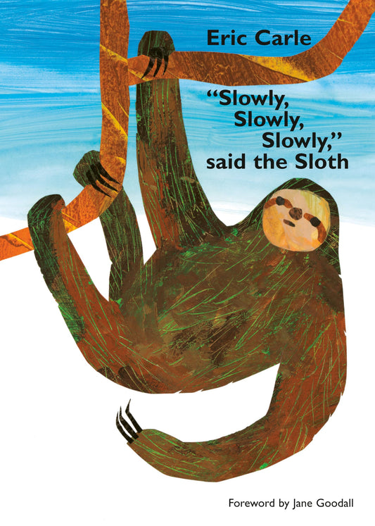 "Slowly, Slowly, Slowly," Said the Sloth - 3005