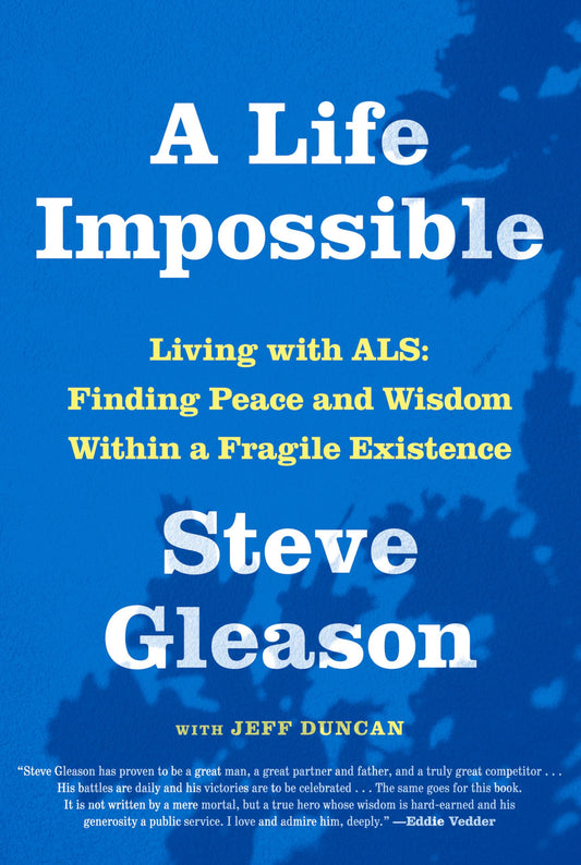 A Life Impossible: Living with ALS: Finding Peace and Wisdom Within a Fragile Existence - 1477