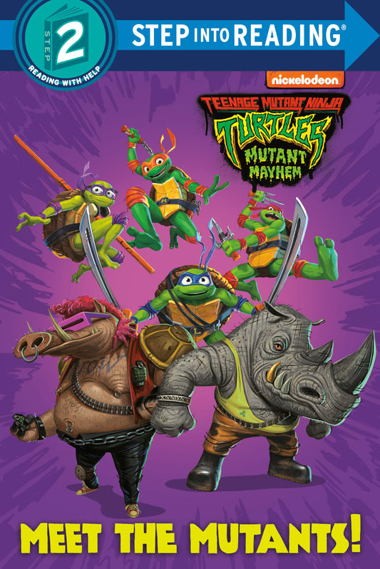 Meet the Mutants! (Teenage Mutant Ninja Turtles: Mutant Mayhem) (Step into Reading) - 7240