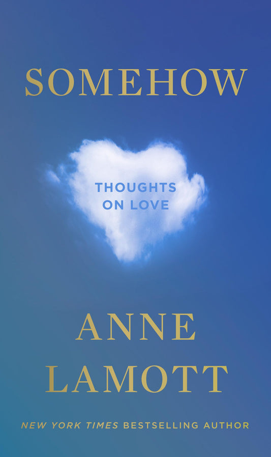 Somehow: Thoughts on Love - 6131