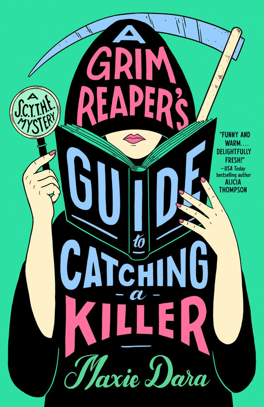 A Grim Reaper's Guide to Catching a Killer (A S.C.Y.T.H.E. Mystery)