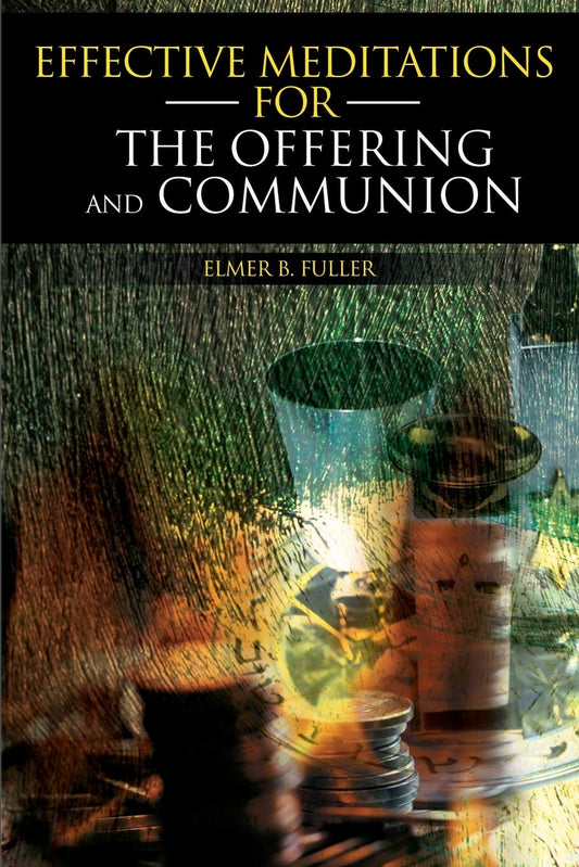 Effective Meditations for the Offering and Communion - 5308