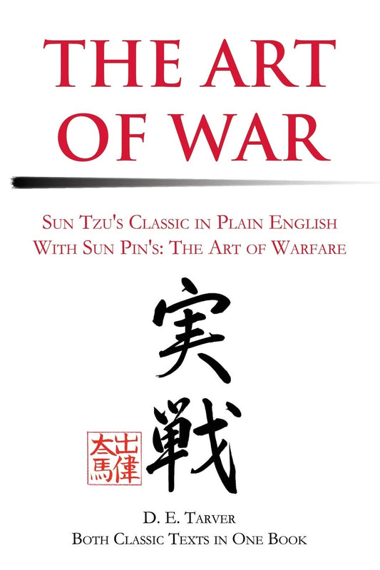 The Art of War - Sun Tzu's Classic in Plain English With Sun Pin's : The Art of Warfare - 1938
