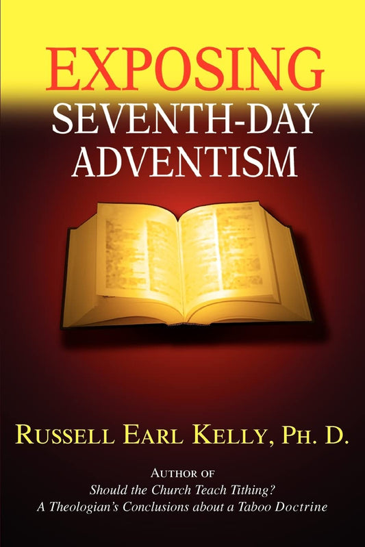 Exposing Seventh-day Adventism