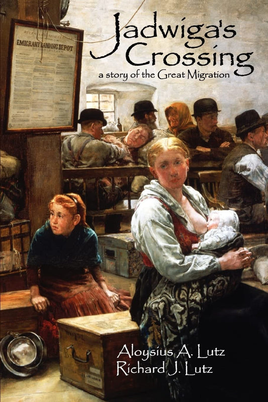 Jadwiga's Crossing: A Story of the Great Migration - 9033