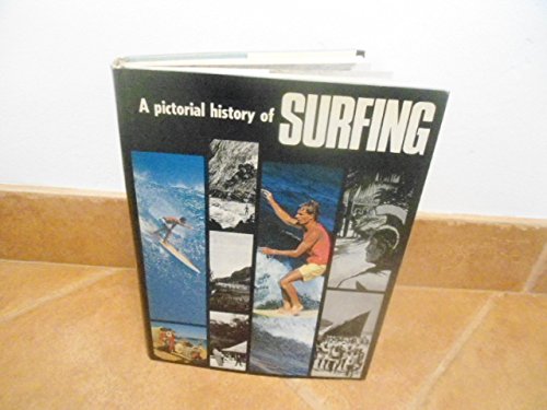 A Pictorial History of Surfing