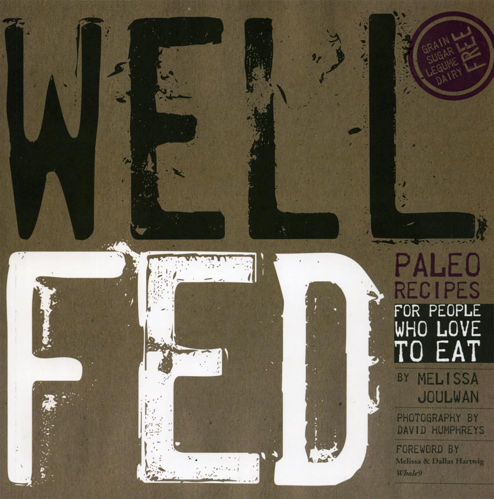 Well Fed: Paleo Recipes for People Who Love to Eat - 2904