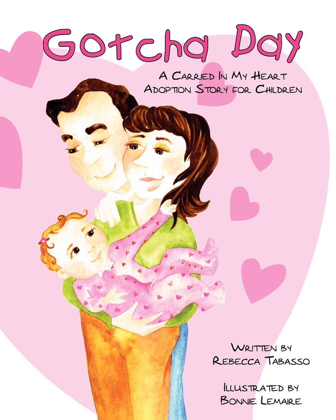 Gotcha Day: A Carried In My Heart Adoption Story for Children - 9897