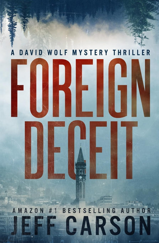 Foreign Deceit (David Wolf Mystery Thriller Series) - 6251