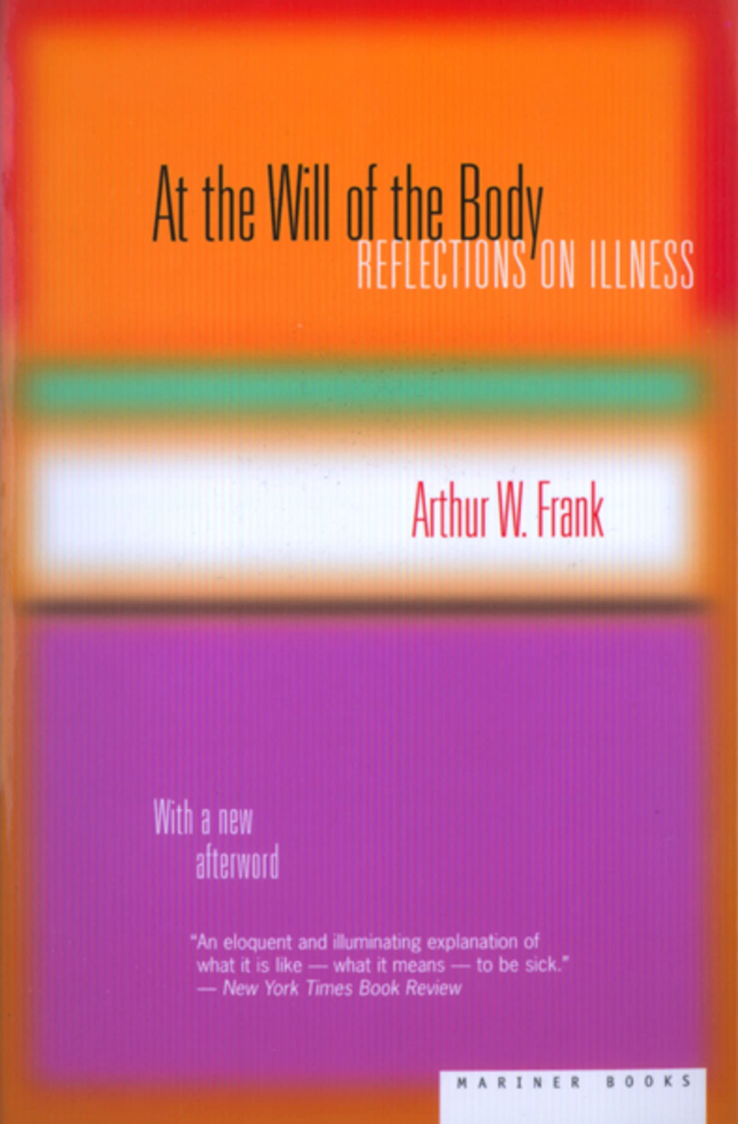 At the Will of the Body: Reflections on Illness - 558