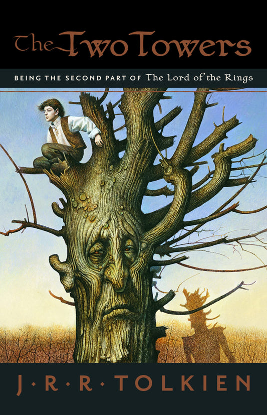 The Two Towers: Being the Second Part of The Lord of the Rings: A Special Collector's Edition of the Epic Masterpiece. A Must-Have for Any Tolkien Reader's Library