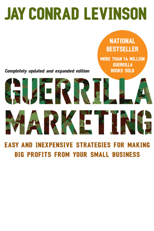 Guerilla Marketing: Easy and Inexpensive Strategies for Making Big Profits from Your Small Business - 8146