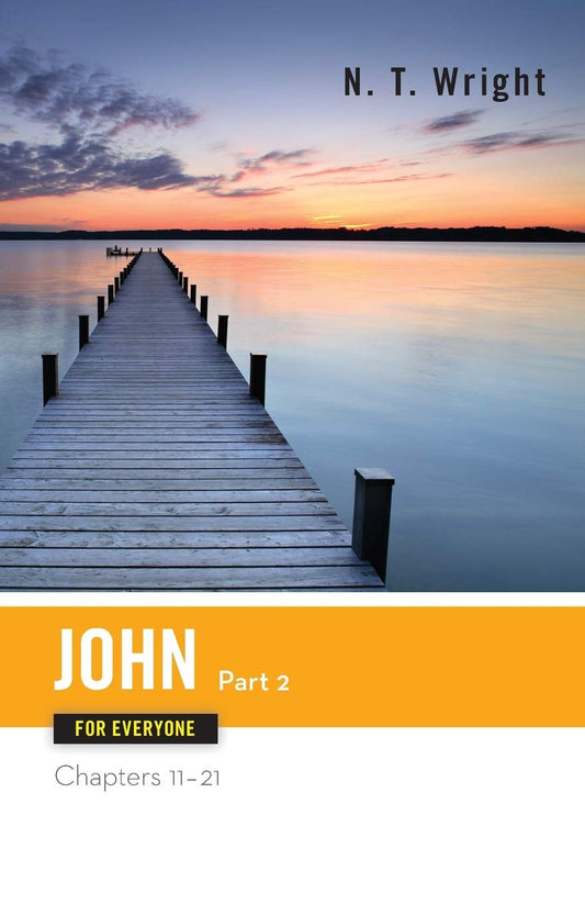 John for Everyone, Part 2 (The New Testament for Everyone) - 6422