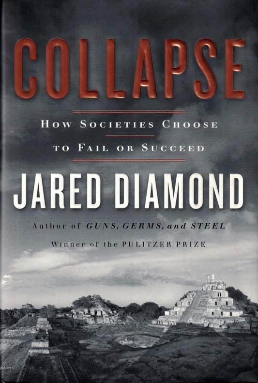 Collapse: How Societies Choose to Fail or Succeed - 3999
