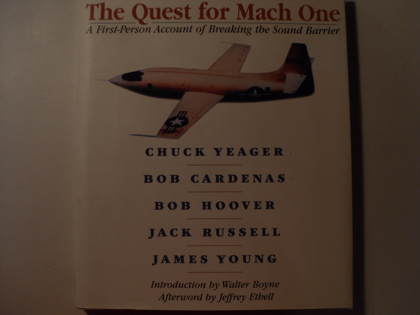 The Quest for Mach One: A First-Person Account of Breaking the Sound Barrier
