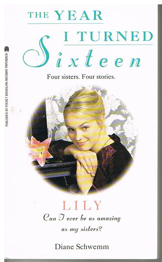 Lily (The Year I Turned Sixteen, Number 4)