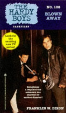 Blown Away (Hardy Boys Casefiles, Case 108)