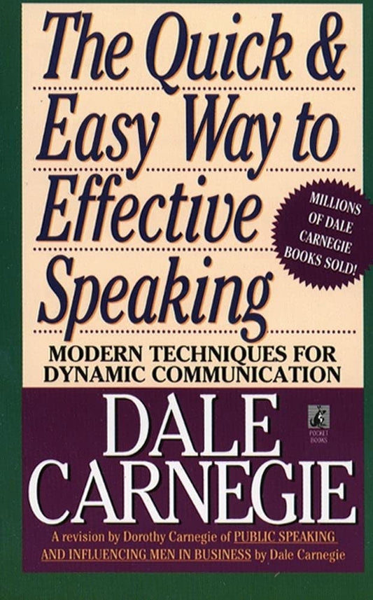 The Quick and Easy Way to Effective Speaking (Dale Carnegie Books) - 6843