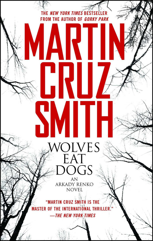 Wolves Eat Dogs (The Arkady Renko Novels) - 1212