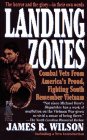 LANDING ZONES: COMBAT VETS FROM AMERICA'S PROUD, FIGHTNG SOUTH: Southern Veterans Remember Vietnam - 2970