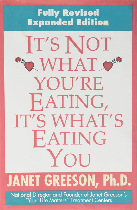 It's Not What You're Eating, It's What's Eating You: The 28-Day Plan to Heal Hidden Food Addiction - 1033