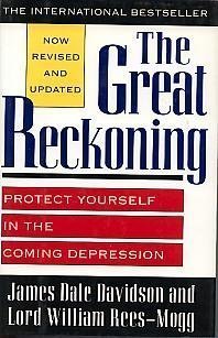 The Great Reckoning: Protect Yourself in the Coming Depression - 8997