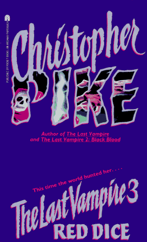 Red Dice (The Last Vampire 3)