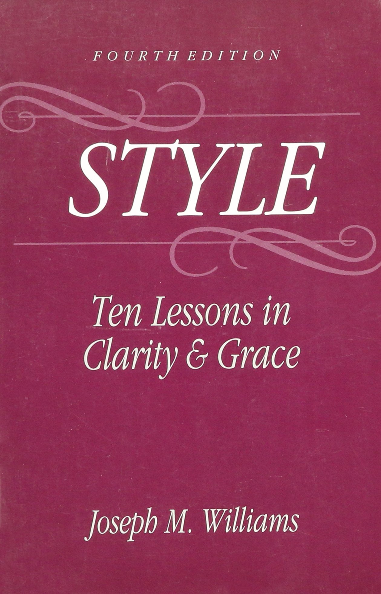 Style: Ten Lessons in Clarity and Grace