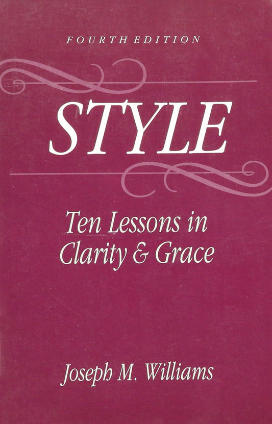 Style: Ten Lessons in Clarity and Grace