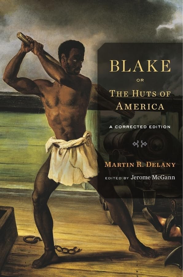 Blake; or, The Huts of America: A Corrected Edition - 1925