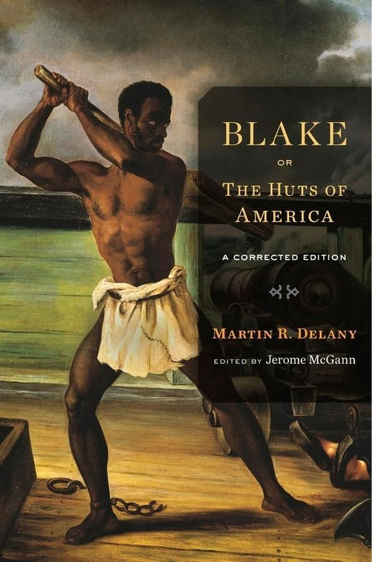 Blake; or, The Huts of America: A Corrected Edition - 1925
