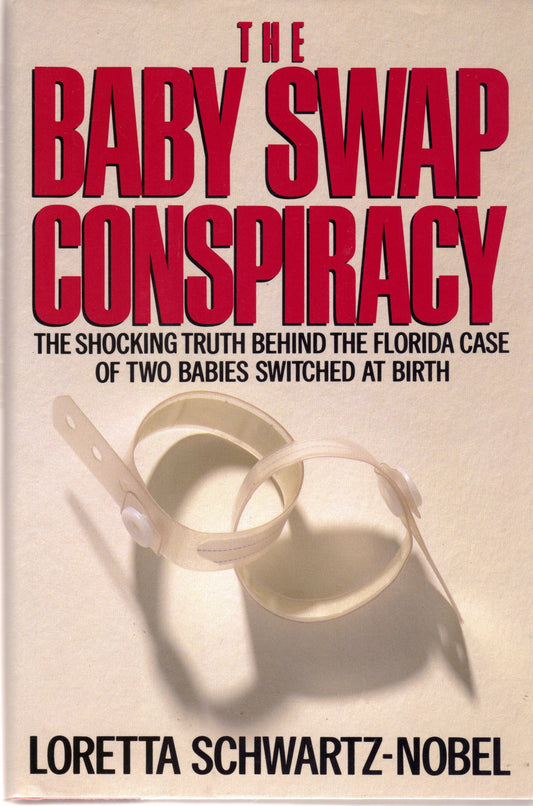 The Baby Swap Conspiracy: The Shocking Truth Behind the Florida Case of Two Babies Switched at Birth