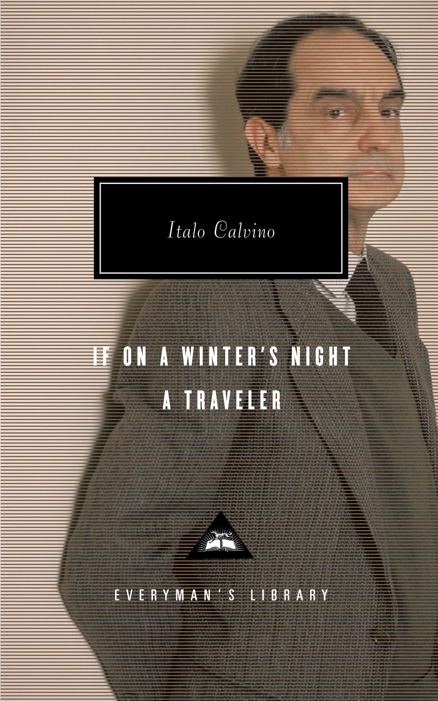 If on a Winter's Night a Traveler: Introduction by Peter Washington (Everyman's Library Contemporary Classics Series)