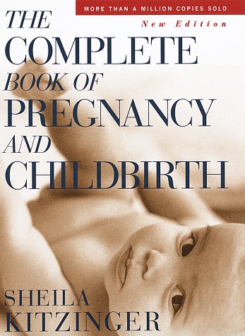 The Complete Book of Pregnancy and Childbirth: New Edition - 2108