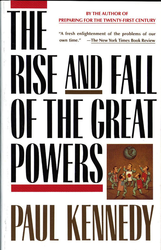 The Rise and Fall of the Great Powers: Economic Change and Military Conflict from 1500 to 2000 - 2225