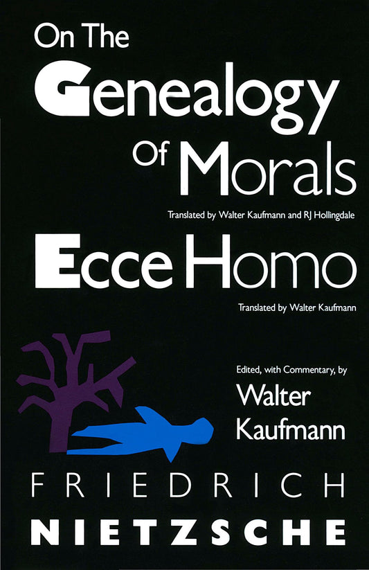 On the Genealogy of Morals and Ecce Homo - 2221